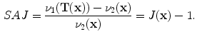 $$\begin{aligned} SAJ=\frac{\nu _1(\mathbf{T(x) })-\nu _2(\mathbf x )}{\nu _2(\mathbf x )}=J(\mathbf x )-1. \end{aligned}$$