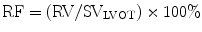 
$$ \text{RF}=\left(\text{RV}/{\text{SV}}_{\text{LVOT}}\right)\times 100\text\%$$
