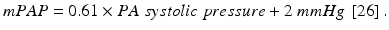 
$$ mPAP=0.61\times PA\; systolic\; pressure+2\; mmHg\kern0.24em \left[26\right]. $$
