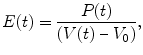 $$ E(t) = \frac{P(t)}{\left(V(t)\ \hbox{--}\ {V}_0\right)}, $$