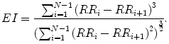 
$$\displaystyle{ EI = \frac{\sum _{i=1}^{N-1}{(RR_{i} - RR_{i+1})}^{3}} {{(\sum _{i=1}^{N-1}{(RR_{i} - RR_{i+1})}^{2})}^{\frac{3} {2} }}. }$$
