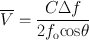 
$$ \overline{V}=\frac{C\Delta f}{2{f}_{\text{o}}\mathrm{cos}\theta }$$
