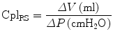 
$$ {\rm Cp{l}_{RS}}=\frac{\varDelta V\left(\mathrm{ml}\right)}{\varDelta P\left( \rm cm{H}_2O\right)} $$
