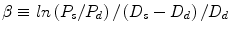 
$$ \beta \equiv ln\left({P}_s/{P}_d\right)/\left({D}_s-{D}_d\right)/{D}_d $$
